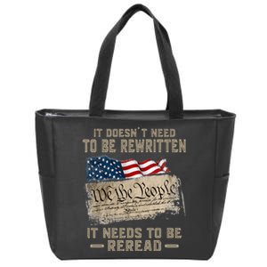 It Doesnt Need To Be Rewritten It Needs To Be Reread Zip Tote Bag