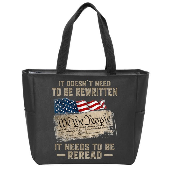 It Doesnt Need To Be Rewritten It Needs To Be Reread Zip Tote Bag