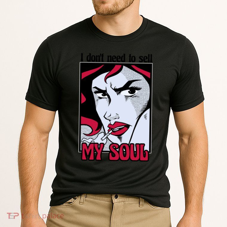 I Don't Need To Sell My Soul Comic Performance Shirt