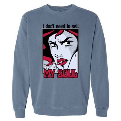 I Don't Need To Sell My Soul Comic Garment-Dyed Sweatshirt