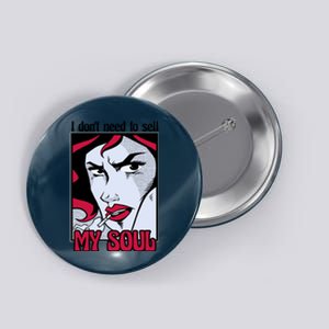 I Don't Need To Sell My Soul Comic Button