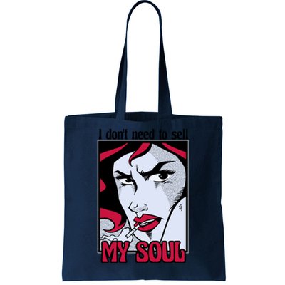 I Don't Need To Sell My Soul Comic Tote Bag