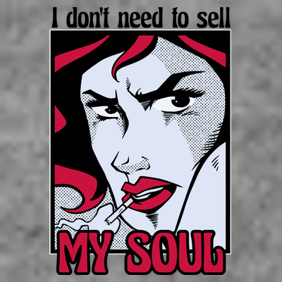 I Don't Need To Sell My Soul Comic T-Shirt