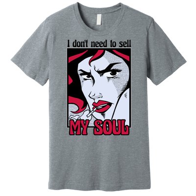 I Don't Need To Sell My Soul Comic Premium T-Shirt