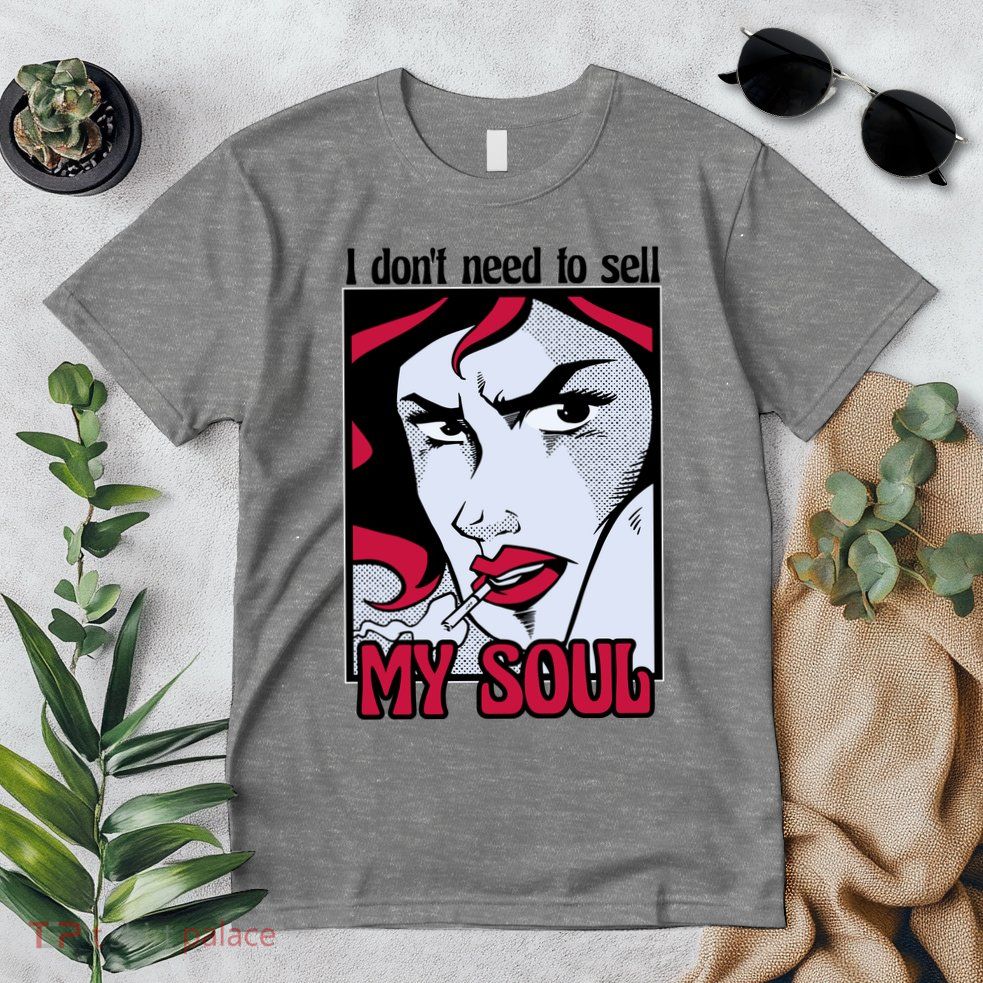 I Don't Need To Sell My Soul Comic Premium T-Shirt