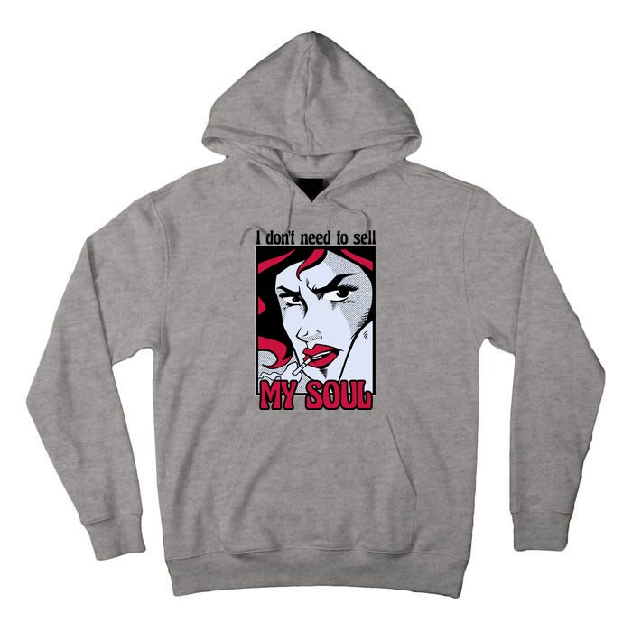 I Don't Need To Sell My Soul Comic Tall Hoodie