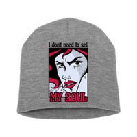 I Don't Need To Sell My Soul Comic Short Acrylic Beanie