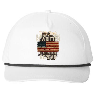 It DoesnT Need To Be Rewritten Constitution We The People Snapback Five-Panel Rope Hat