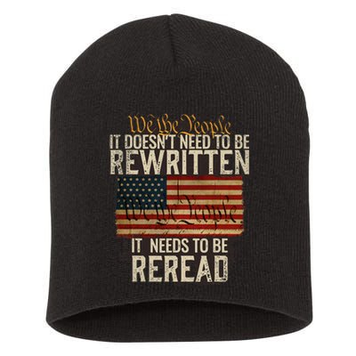 It DoesnT Need To Be Rewritten Constitution We The People Short Acrylic Beanie