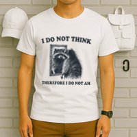 I Do Not Think Therefore Funny Racoon With Mirror T-Shirt