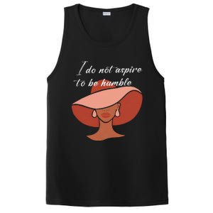 I Do Not Aspire To Be Humble Saying Quote Kamala Harris 2024 PosiCharge Competitor Tank