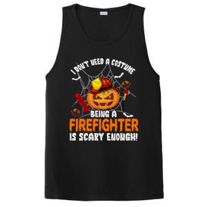 I Dont Need A Costume Pumpkin Firefighter Lover Halloween Gift PosiCharge Competitor Tank