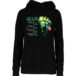 I Do Not Like Yourtal Haze Bigfoot Go LetS Brandon Womens Funnel Neck Pullover Hood