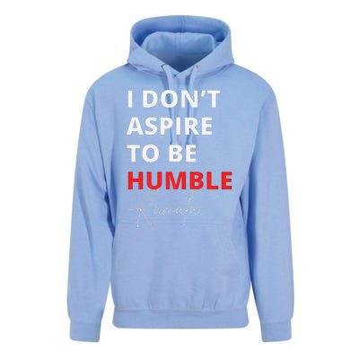 I Do Not Aspire To Be Humble Kamala Harris Eletion 2024 Unisex Surf Hoodie