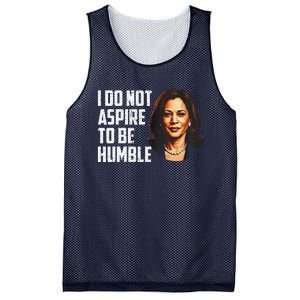 I Do Not Aspire To Be Humble Saying Quote Kamala Harris Mesh Reversible Basketball Jersey Tank