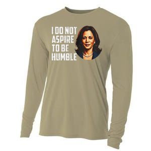 I Do Not Aspire To Be Humble Saying Quote Kamala Harris Cooling Performance Long Sleeve Crew