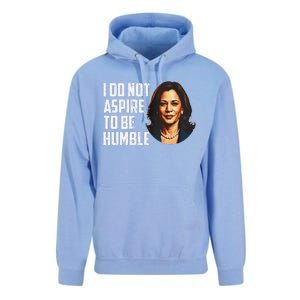 I Do Not Aspire To Be Humble Saying Quote Kamala Harris Unisex Surf Hoodie