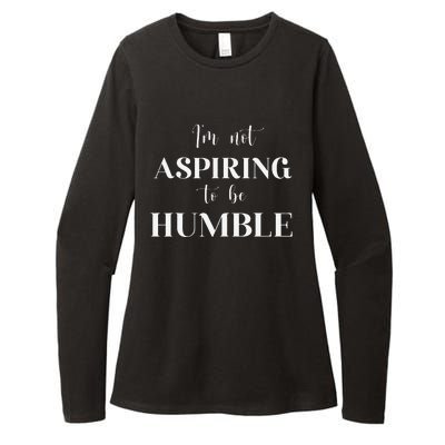 I Do Not Aspire To Be Humble Saying Quote Kamala Harris 2024 Womens CVC Long Sleeve Shirt