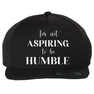 I Do Not Aspire To Be Humble Saying Quote Kamala Harris 2024 Wool Snapback Cap