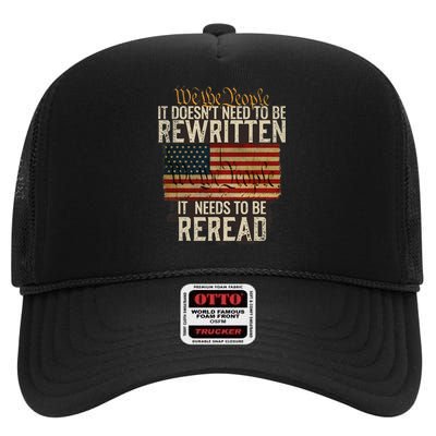 It Doesnt Need To Be Rewritten Constitution We The People High Crown Mesh Back Trucker Hat