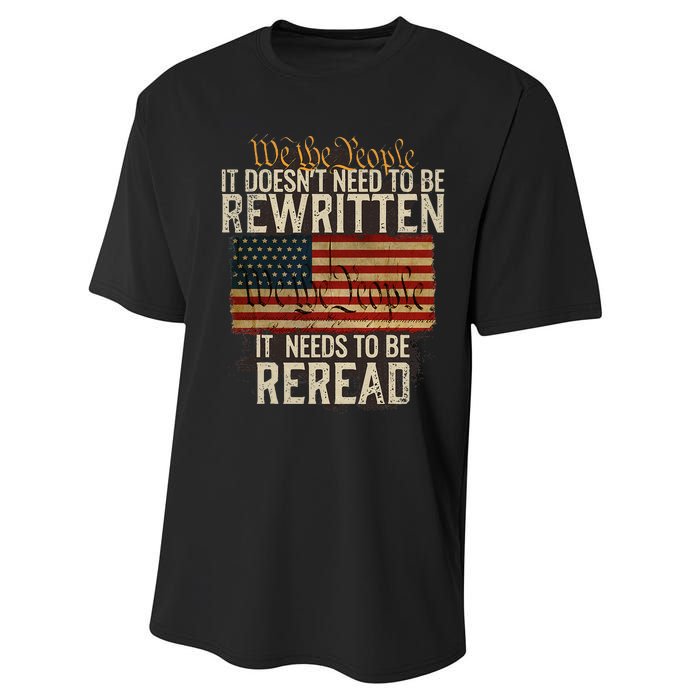 It Doesnt Need To Be Rewritten Constitution We The People Performance Sprint T-Shirt