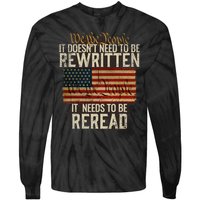 It Doesnt Need To Be Rewritten Constitution We The People Tie-Dye Long Sleeve Shirt