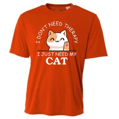 I Don't Need Therapy I Just Need My Cat Cute Cooling Performance Crew T-Shirt