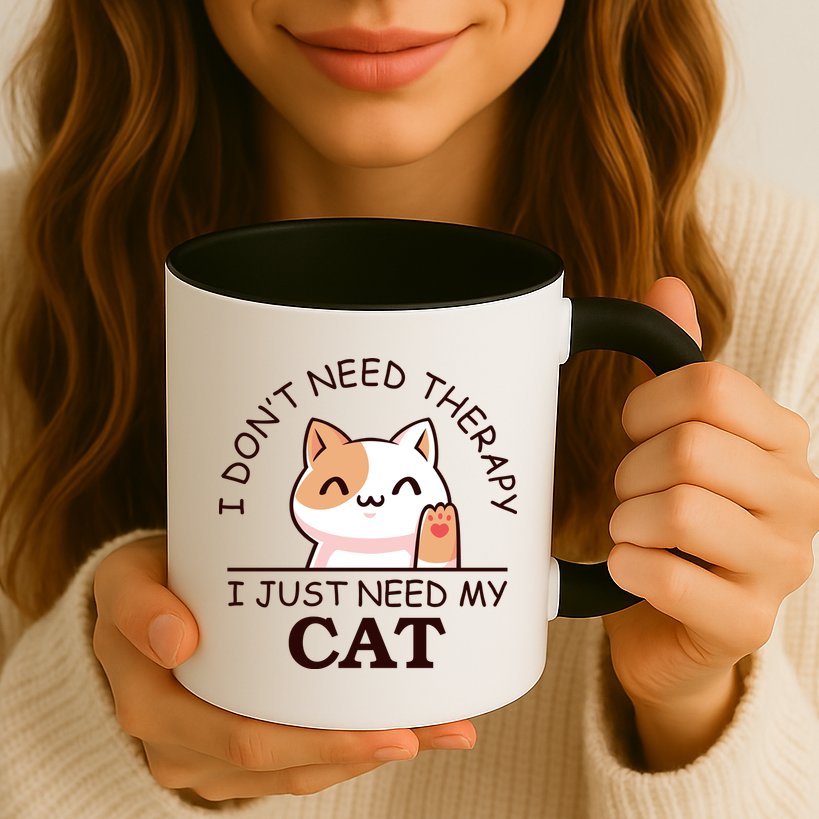 I Don't Need Therapy I Just Need My Cat Cute Mug