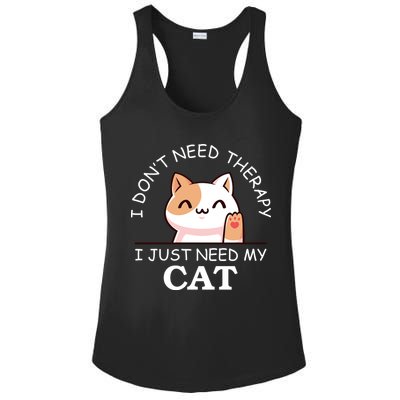 I Don't Need Therapy I Just Need My Cat Cute Ladies PosiCharge Competitor Racerback Tank