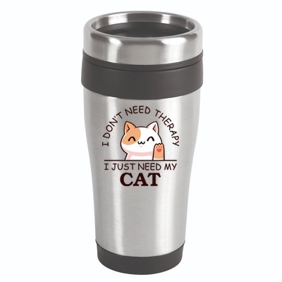 I Don't Need Therapy I Just Need My Cat Cute 16oz Travel Tumbler