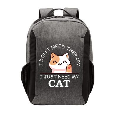 I Don't Need Therapy I Just Need My Cat Cute Vector Backpack