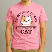 I Don't Need Therapy I Just Need My Cat Cute T-Shirt