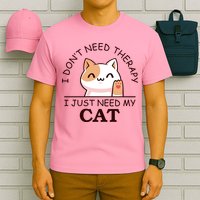 I Don't Need Therapy I Just Need My Cat Cute T-Shirt