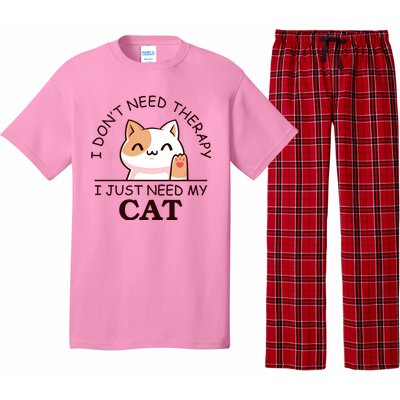 I Don't Need Therapy I Just Need My Cat Cute Pajama Set