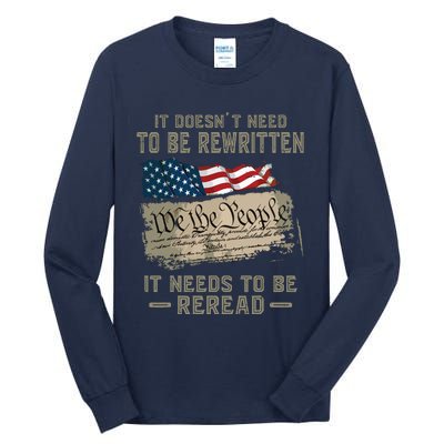 It Doesnt Need To Be Rewritten It Needs To Be Reread Tall Long Sleeve T-Shirt