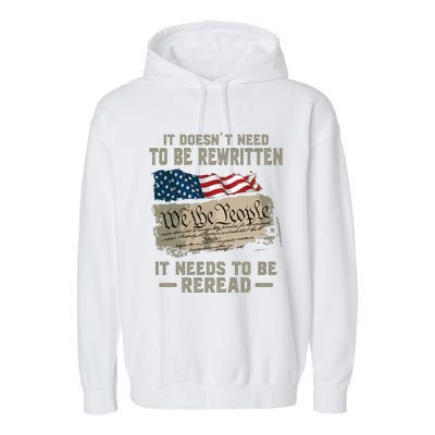 It Doesnt Need To Be Rewritten It Needs To Be Reread Garment-Dyed Fleece Hoodie