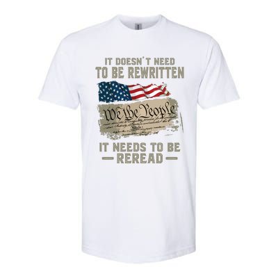 It Doesnt Need To Be Rewritten It Needs To Be Reread Softstyle CVC T-Shirt