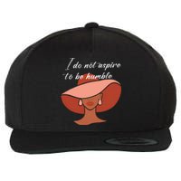 I Do Not Aspire To Be Humble Saying Quote Kamala Harris 2024 Wool Snapback Cap