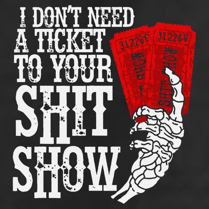 I DonT Need A Ticket To Your Shit Show 15oz Campfire Ceramic Mug