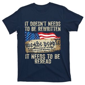 It Doesnt Need To Be Rewritten T Constitution Flag Usa T-Shirt