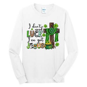 I Don't Need Lucky I Got Jesus St Patrick’s Day Leopard Patty's Day God Tall Long Sleeve T-Shirt