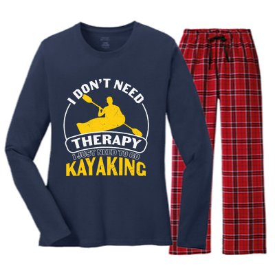 I Don't Need Therapy I Just Need To Go Kayaking Women's Long Sleeve Flannel Pajama Set 