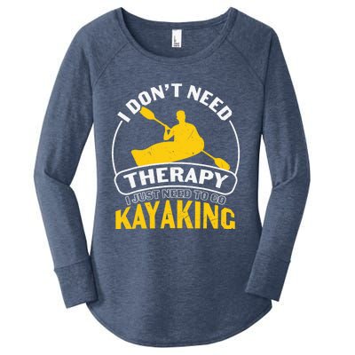 I Don't Need Therapy I Just Need To Go Kayaking Women's Perfect Tri Tunic Long Sleeve Shirt