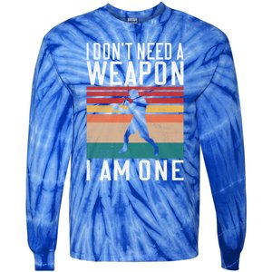 I Dont Need A Weapon I Am One Mixed Martial Arts Gift Tie-Dye Long Sleeve Shirt