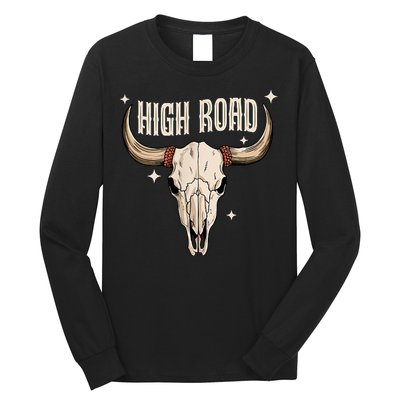 I DonT Need A Ticket To Your Shit Show (2 Sided) High Road Long Sleeve Shirt