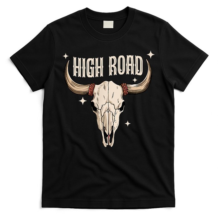 I DonT Need A Ticket To Your Shit Show (2 Sided) High Road T-Shirt