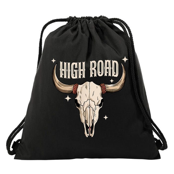 I DonT Need A Ticket To Your Shit Show (2 Sided) High Road Drawstring Bag