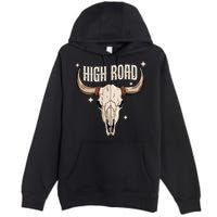 I DonT Need A Ticket To Your Shit Show (2 Sided) High Road Premium Pullover Hoodie