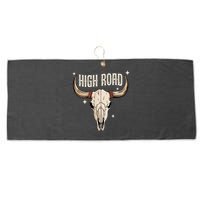 I DonT Need A Ticket To Your Shit Show (2 Sided) High Road Large Microfiber Waffle Golf Towel