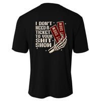 I DonT Need A Ticket To Your Shit Show (2 Sided) High Road Youth Performance Sprint T-Shirt